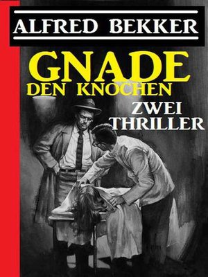 cover image of Gnade den Knochen